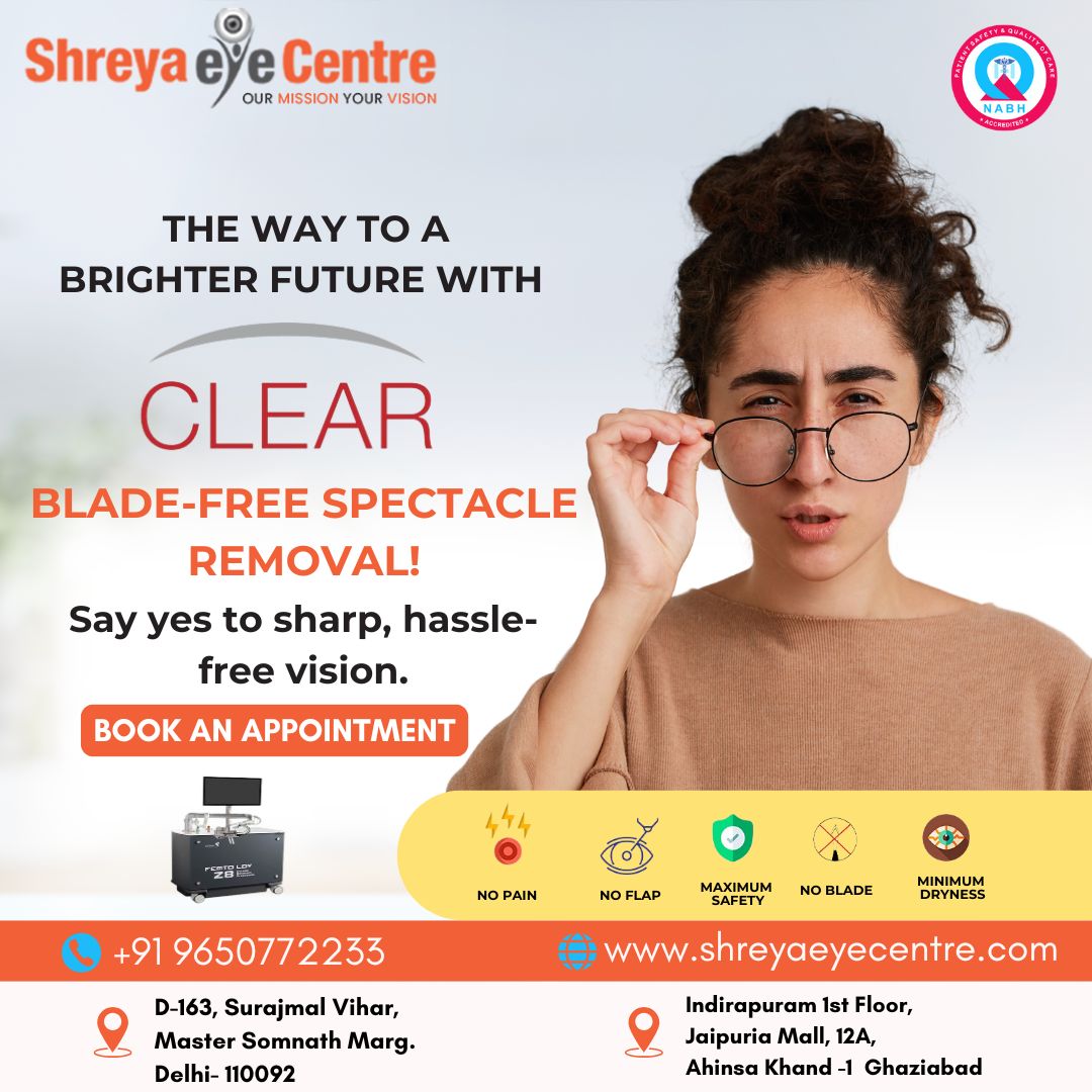 Top Most Hospital in Delhi for Spectacle Removal: Shreya Eye Centre